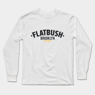 Flatbush Brooklyn - Where Culture and Rhythm Collide Long Sleeve T-Shirt